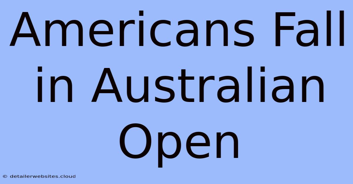 Americans Fall In Australian Open