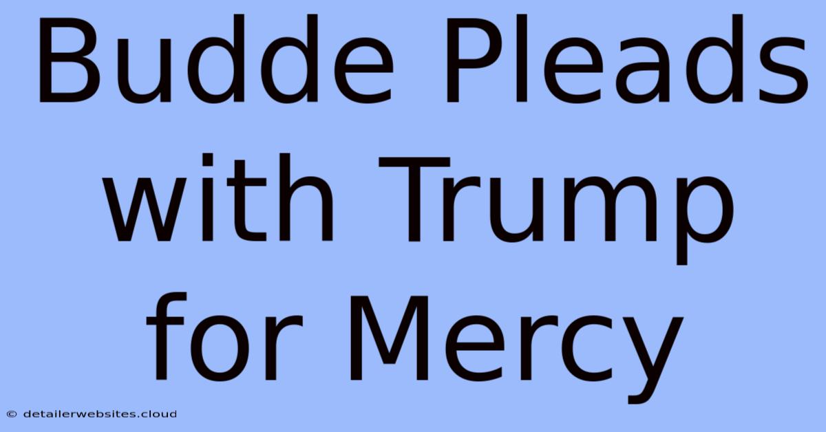 Budde Pleads With Trump For Mercy