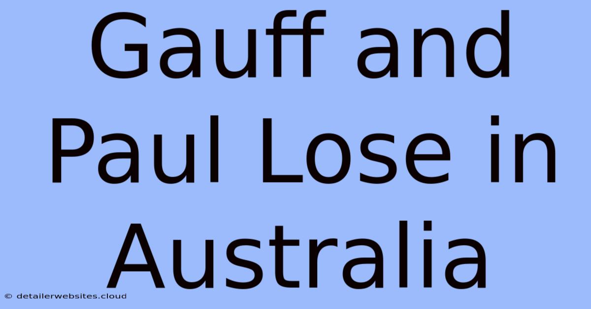 Gauff And Paul Lose In Australia