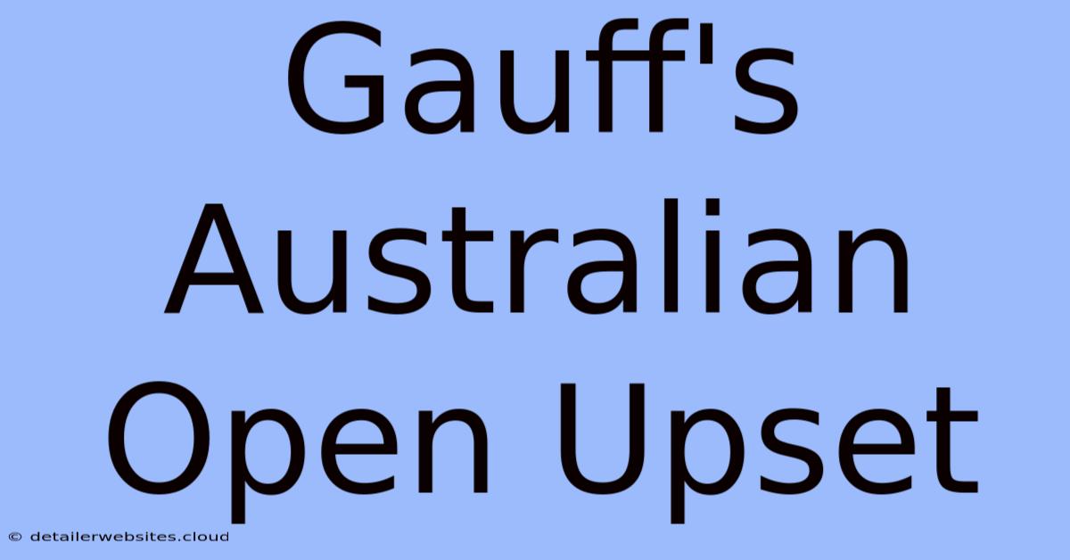 Gauff's Australian Open Upset