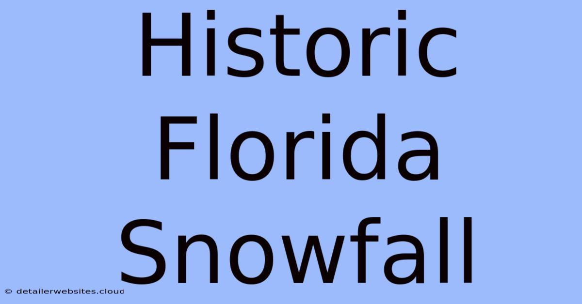 Historic Florida Snowfall