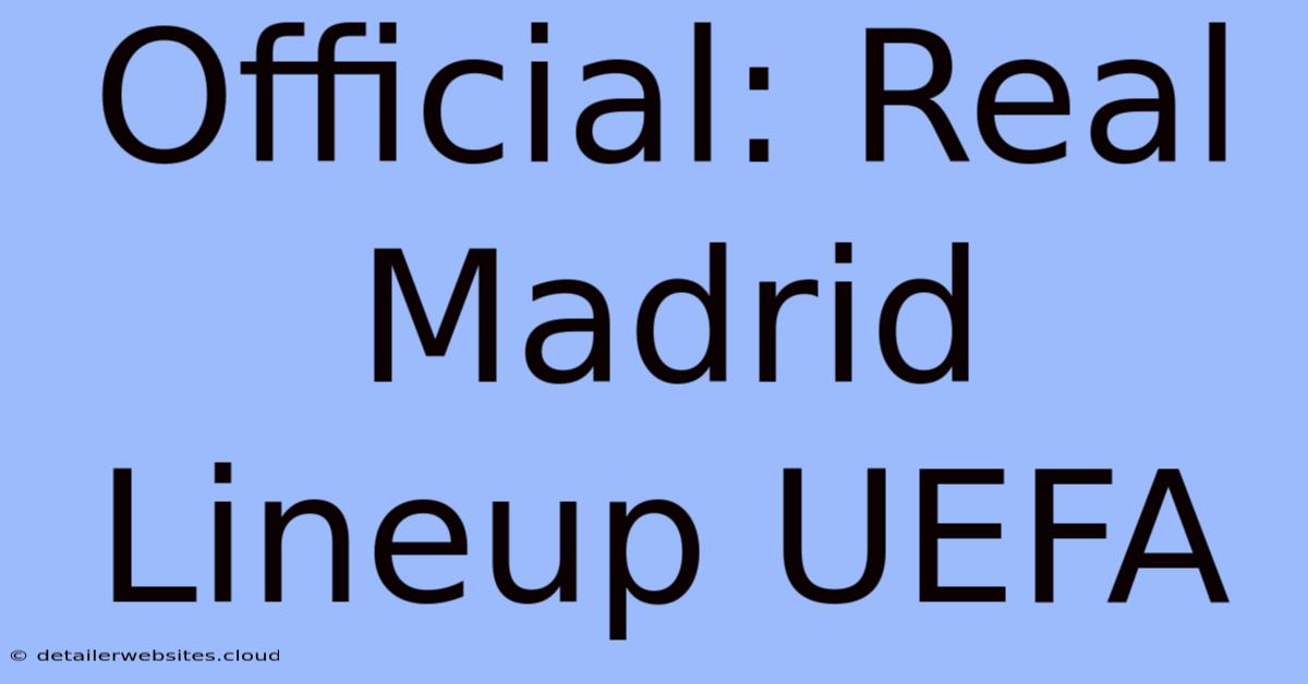 Official: Real Madrid Lineup UEFA